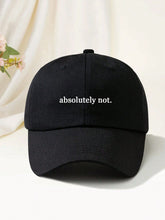 Absolutely Not" Embroidered Baseball Cap - Black