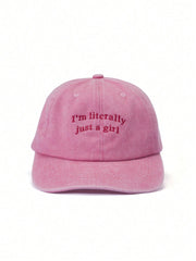 1pc Embroidered "I'm Literally Just A Girl" Baseball Cap