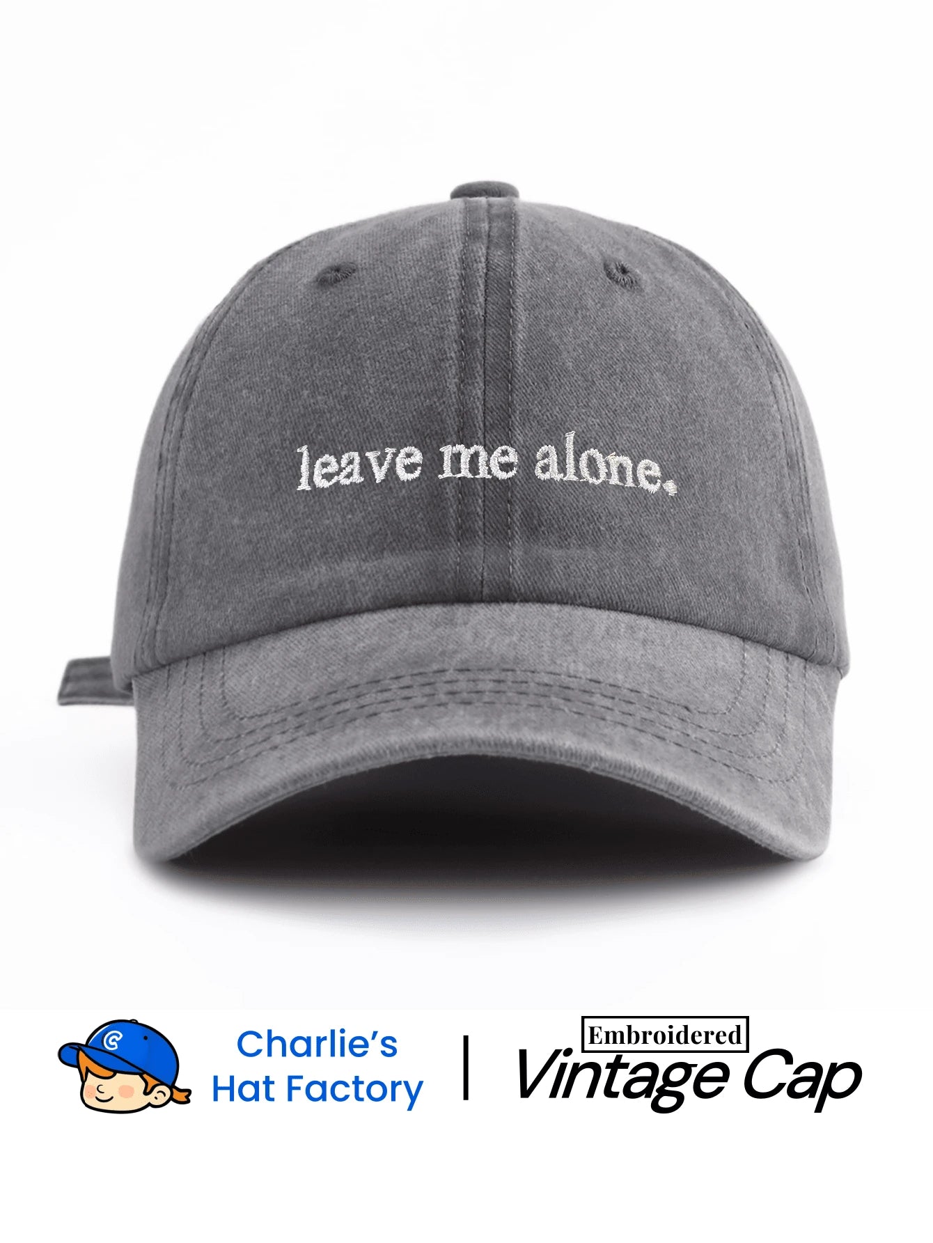 1Pcs Leave Me Alone. Embroidered Washed Baseball Cap