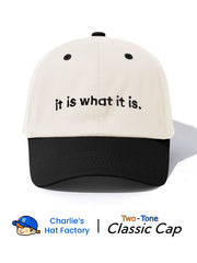 1pcs It Is What It Is Embroidered Classic Baseball Cap